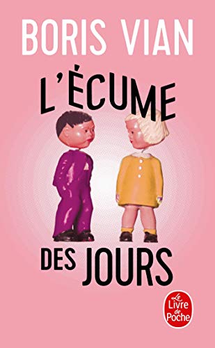 L'Ã‰cume Des Jours (Ldp Litterature) (French Edition) (9782253140870) by Vian, Boris; Vian, B.; Vian