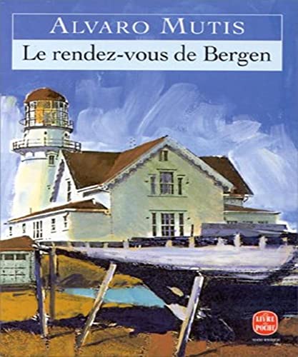 Le rendez-vous de Bergen (9782253140986) by Mutis, Alvaro