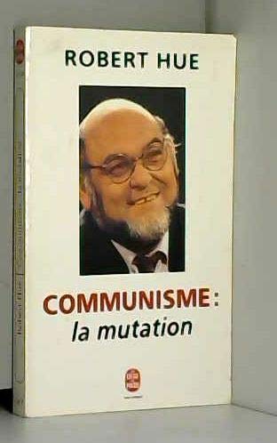 Stock image for Communisme : La mutation for sale by Ammareal