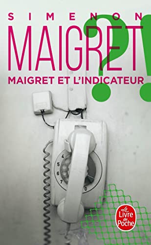 9782253142102: Maigret Et L Indicateur