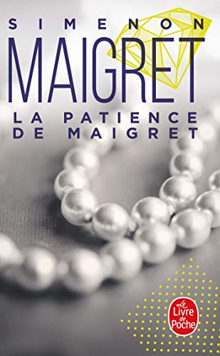 Imagen de archivo de LA Patience De Maigret (Le Livre de Poche) (French Edition) a la venta por SecondSale