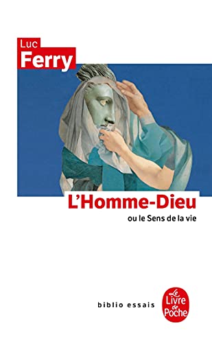 L Homme-Dieu (Ldp Bib.Essais) (French Edition) (9782253142614) by Ferry, L