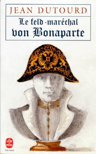 Beispielbild fr Le feld-marchal von Bonaparte zum Verkauf von medimops