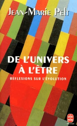 Stock image for De l'univers  l'être.: R flexions sur l' volution for sale by WorldofBooks