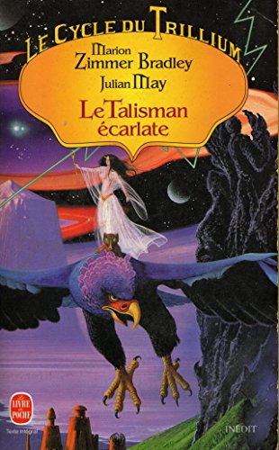 Le Cycle Du Trillium NÂ° 1: Le Talisman Ã?carlate