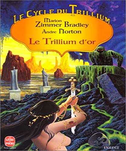 Le cycle du Trillium, tome 2 : Le Trillium d'or