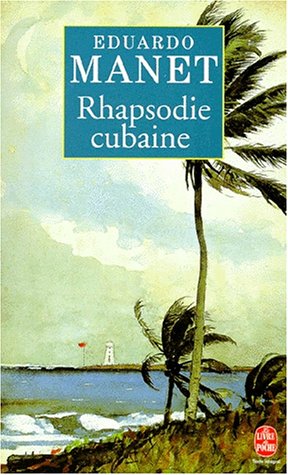 Imagen de archivo de Rhapsodie cubaine - Prix Interalli 1996 a la venta por ThriftBooks-Atlanta