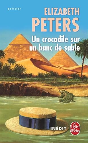 Un crocodile sur un banc de sable (9782253144397) by Peters, Elizabeth