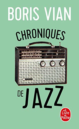 Chroniques de Jazz (Le Livre de Poche) (French Edition) (9782253145356) by Vian, Boris