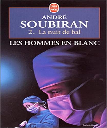 Beispielbild fr Les Hommes en blanc, tome 2 : La Nuit de bal zum Verkauf von medimops