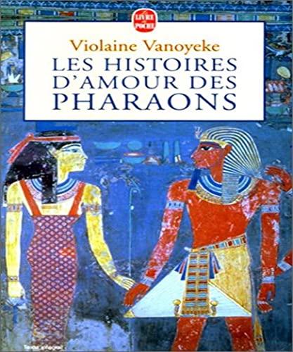 Stock image for Les histoires d'amour des pharaons for sale by LibrairieLaLettre2