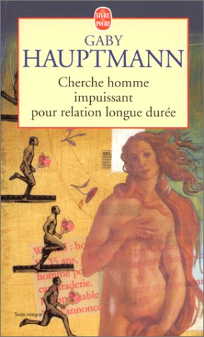 Imagen de archivo de Cherche homme impuissant pour relation longue dure a la venta por Librairie Th  la page