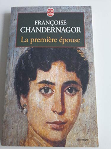 La PremiÃ¨re Epouse (9782253146865) by Chandernagor, Francoise