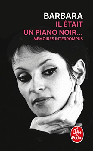 Stock image for Serie Noir: Il Etait UN Piano Noir: Memoires Interrompus (Le Livre de Poche): M moires Interrompus: 14730 for sale by WorldofBooks