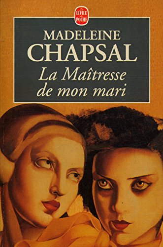 La maÃ®tresse de mon mari (9782253147336) by Chapsal, Madeleine