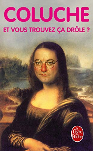 9782253148098: Et Vous Trouvez Ca Drole (French Edition)