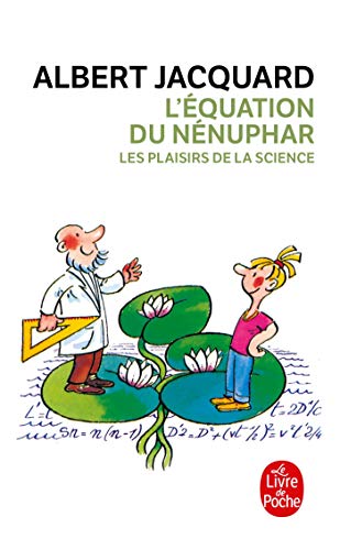 9782253148111: L'equation Du Nenuphar: Les Plaisirs de la Science Dessins de pef