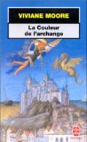 La Couleur de l'archange (9782253148814) by Moore