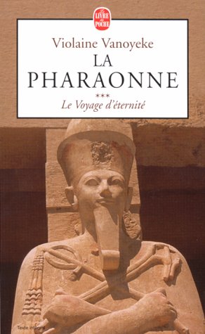 Stock image for La pharaonne, numro 3 : Le voyage d'ternit for sale by secretdulivre