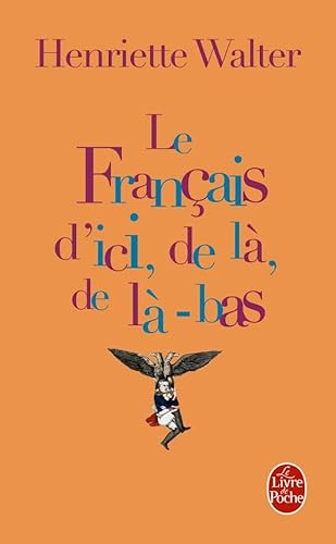 Beispielbild fr Le Franais d'ici, de l, de l-bas zum Verkauf von Librairie Th  la page