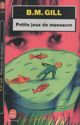 Stock image for Petits jeux de massacre for sale by books-livres11.com