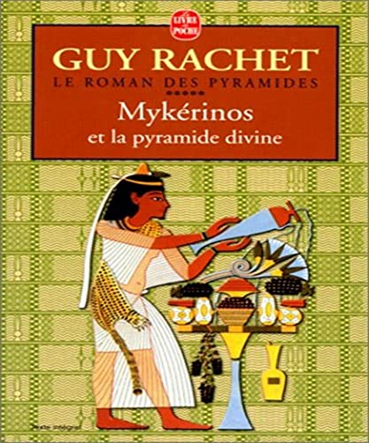 Mykerinos Et La Pyramide Divine (French Edition) (9782253149552) by Rachet