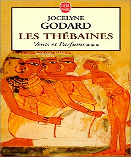 9782253149569: Les Thbaines, tome 3 : Vents et parfums