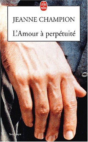 Beispielbild fr L'amour  perptuit zum Verkauf von Ammareal