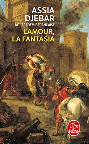 Beispielbild für L' Amour, la Fantasia : Roman zum Verkauf von Better World Books
