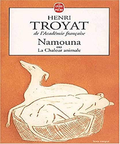 Namouna ou la chaleur animale (9782253151777) by Troyat-H