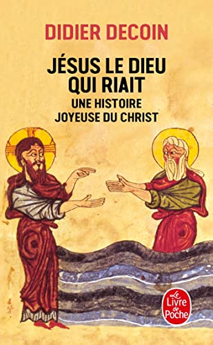 Beispielbild fr Jsus le Dieu qui riait: Une histoire joyeuse du Christ zum Verkauf von Frederic Delbos