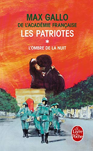 Stock image for Les Patriotes T01 L Ombre Et La Nuit (Ldp Litterature) (French Edition) for sale by Better World Books: West