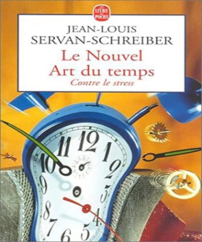 Beispielbild fr Le Nouvel Art du temps : Contre le stress zum Verkauf von medimops