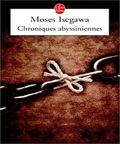 Chroniques abyssiniennes (9782253153146) by Isegawa, Moses; Concas, Anita