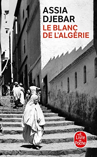 Stock image for Le Blanc De L'Algerie (Ldp Litterature) (French Edition) for sale by HPB-Red