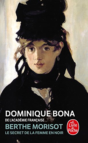 Imagen de archivo de Berthe Morisot: Le secret de la femme en noir (Ldp Litterature) a la venta por WorldofBooks