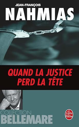 Stock image for Quand la justice perd la tte for sale by books-livres11.com