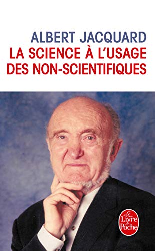 Stock image for LA SCIENCE A L'USAGE DES NON-SCIENTIFIQUES for sale by VILLEGAS