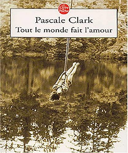 Stock image for Tout le monde fait l'amour for sale by books-livres11.com