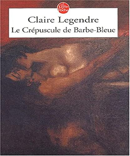 Stock image for Le crpuscule de Barbe-Bleue for sale by medimops