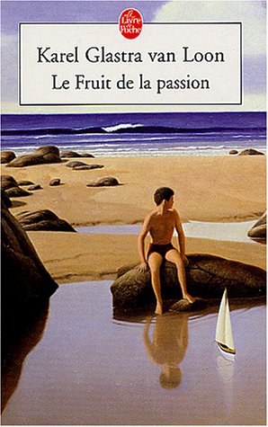 Stock image for Le Fruit de la passion for sale by secretdulivre