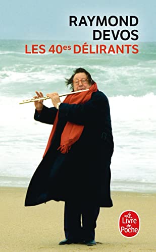 9782253155744: Les quarantimes dlirants (Ldp Litterature)