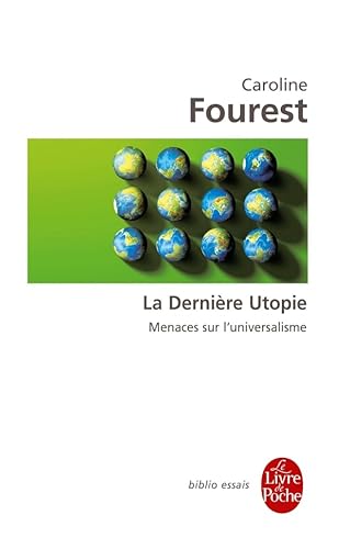 9782253156161: La Dernire Utopie: Universel et crise du multiculturalisme (Biblio essais)