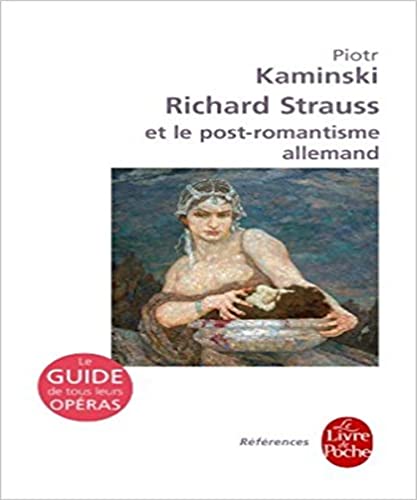 Beispielbild fr Richard Strauss et le post-romantisme allemand Kaminski, Piotr zum Verkauf von JLG_livres anciens et modernes