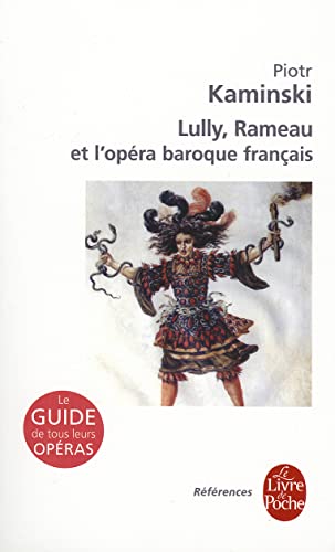 Beispielbild fr Lully, Rameau Et Le Baroque Fran�ais (References) (French Edition) zum Verkauf von Wonder Book