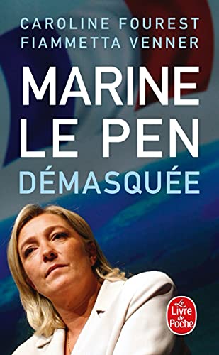 9782253156352: Marine Le Pen Demasquee (French Edition)
