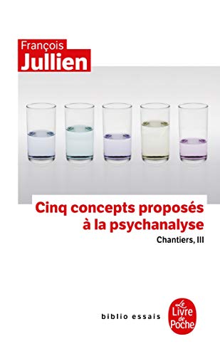 9782253156413: Cinq concepts proposs  la psychanalyse: Chantiers, III (Biblio essais)