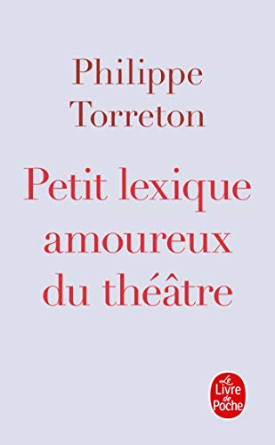 Beispielbild fr Petit lexique amoureux du thtre zum Verkauf von Ammareal