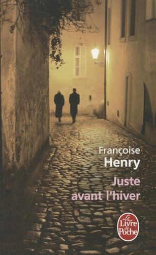 9782253156987: Juste Avant l'Hiver (Littrature)