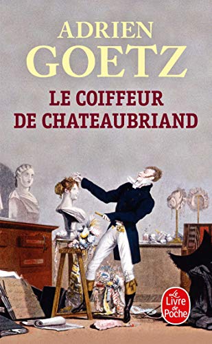 Beispielbild fr Le Coiffeur de Chateaubriand [Pocket Book] Goetz, Adrien zum Verkauf von LIVREAUTRESORSAS